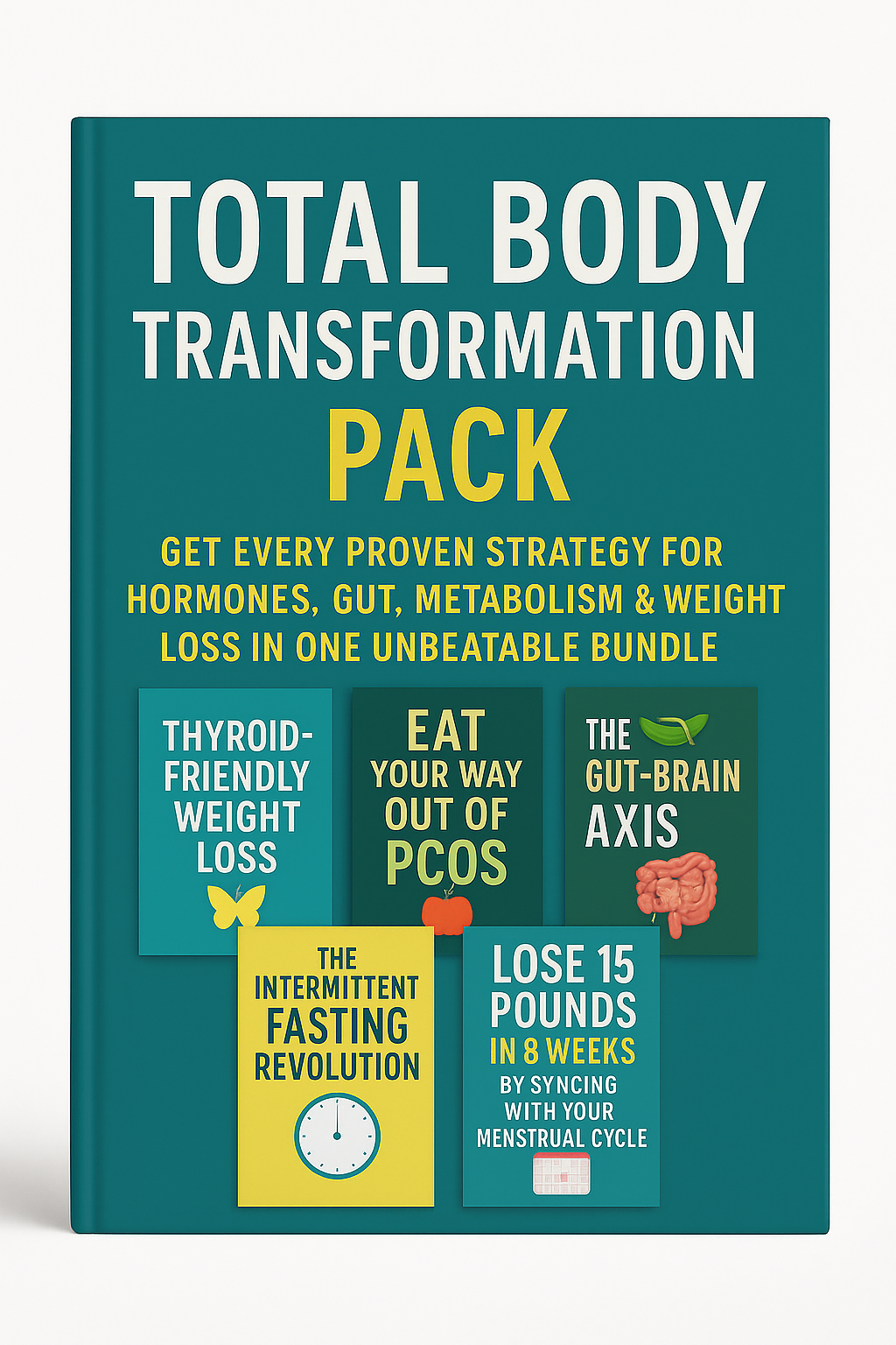 Total Body Transformation Pack - Get every proven strategy for hormones, gut, metabolism & weight loss in one unbeatable bundle.