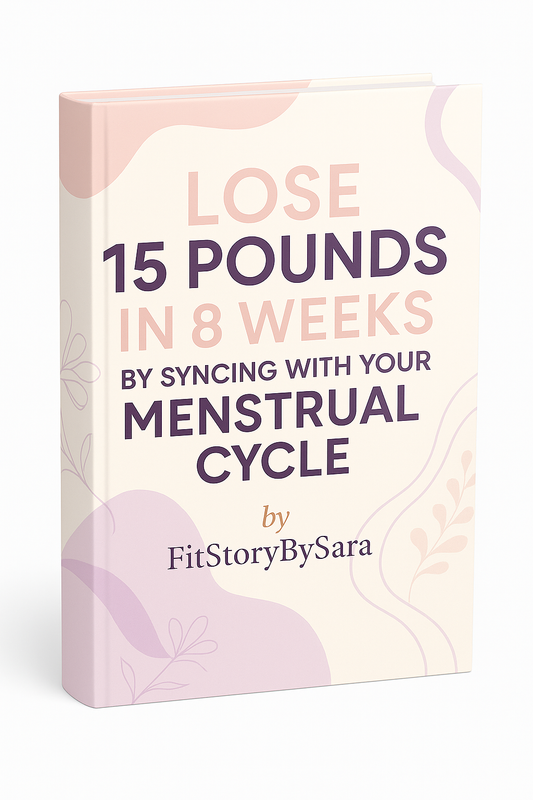 Lose 15 Pounds in 8 Weeks by Syncing with Your Menstrual Cycle