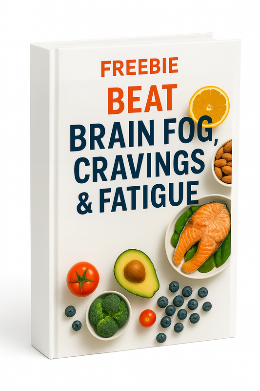 FREEBIE - Beat Brain fog, Cravings & Fatigue